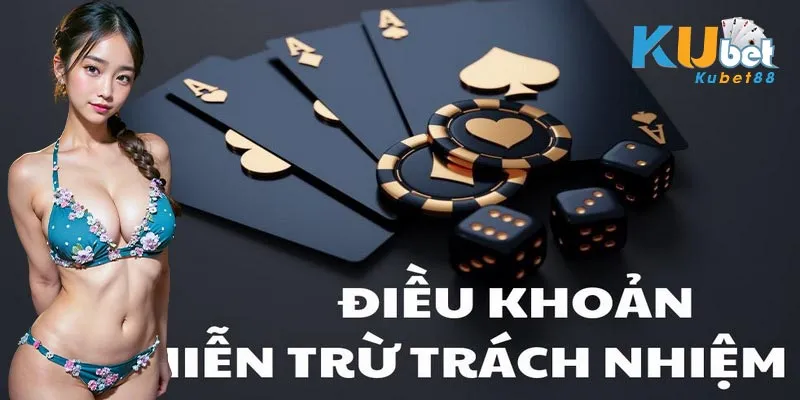 Điều khoản miễn trách nhiệm cho nhà cái