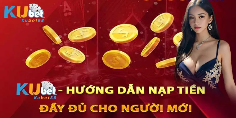 Hướng dẫn nạp tiền Kubet88 bằng quét mã QR