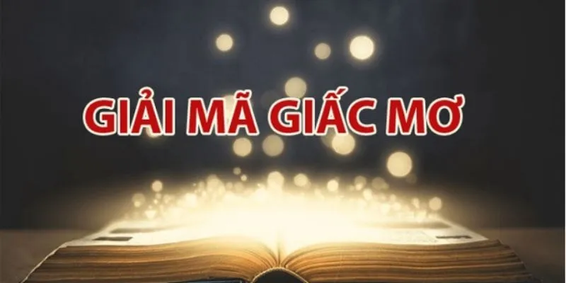 Áp dụng phương pháp giải mã giấc mơ để dự đoán con số may mắn